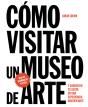 Cómo Visitar Un Museo De Arte - Preview
