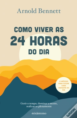 Capa do artigo Como Viver as 24 Horas do Dia