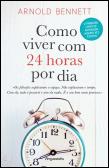 Como Viver Com 24 Horas Por Dia