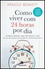 Como Viver Com 24 Horas Por Dia - Preview