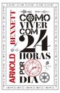Como Viver Com 24 Horas Por Dia - Preview