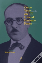 Capa do artigo Como Viver (ou não) em 777 Frases de Fernando Pessoa