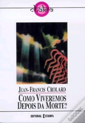 Como Viveremos Depois da Morte?