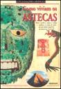 Como Viviam os Astecas - Preview