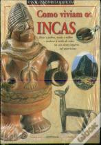 Como Viviam os Incas