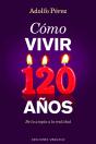 Cómo Vivir 120 Años - Preview