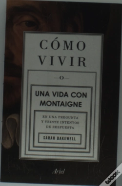 Capa do artigo Cómo Vivir. Una Vida Con Montaigne