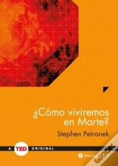 ¿Como Viviremos En Marte?  