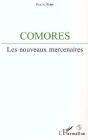 Comores ; Les Nouveaux Mercenaires - Preview