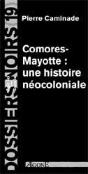 Comores-Mayotte, Une Histoire Néocoloniale - Preview