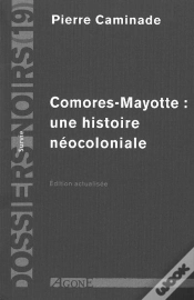 Capa do artigo Comores-Mayotte:Une Histoire Neocoloniale