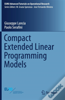 Compact Extended Linear Programming Models