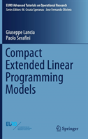 Compact Extended Linear Programming Models - Preview
