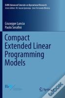Compact Extended Linear Programming Models
