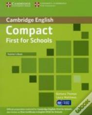 Compact First For Schools Teacher'S Book