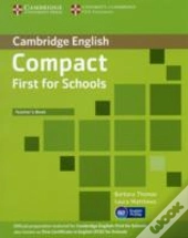 Compact First For Schools Teacher'S Book