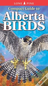 Compact Guide To Alberta Birds