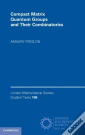 Compact Matrix Quantum Groups And Their Combinatorics