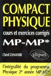Capa do artigo Compact Physique - Cours Et 160 Exercices Corrigés De Mp - Mp*