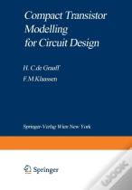 Compact Transistor Modelling For Circuit Design