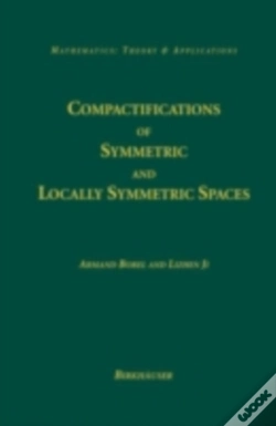 Capa do artigo Compactifications Of Symmetric And Locally Symmetric Spaces