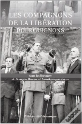 Compagnons De La Liberation Bourguignons