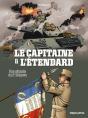 Compagnons De La Liberté : Le Capitaine Et L'Étendard ; Une Odyssée Du 2e Dragons - Preview