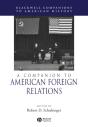 Companion To American Foreign Relations - Preview