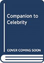 Companion To Celebrity - Preview