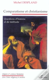 Comparatisme Et Christianisme ; Questions D'Histoire Et De Methode