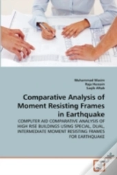 Comparative Analysis Of Moment Resisting Frames In Earthquake