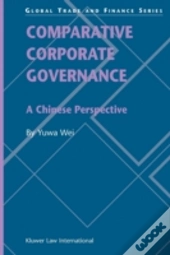 Comparative Corporate Governance: A Chinese Perspective