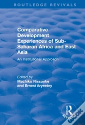 Comparative Development Experiences Of Sub-Saharan Africa And East Asia