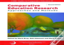 Comparative Education Research Â€“ Approaches And Methods 2e