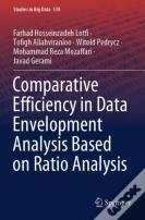 Comparative Efficiency In Data Envelopment Analysis Based On Ratio Analysis