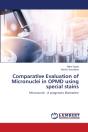 Comparative Evaluation Of Micronuclei In Opmd Using Special Stains - Preview