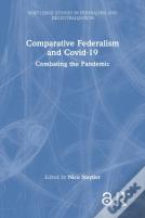 Comparative Federalism And Covid-19