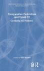 Comparative Federalism And Covid-19 - Preview