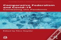 Comparative Federalism And Covid-19