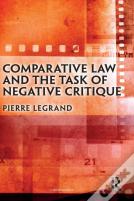 Comparative Law And The Task Of Negative Critique