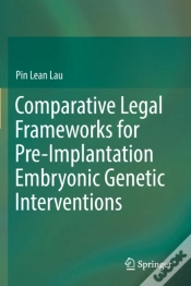 Capa do artigo Comparative Legal Frameworks For Pre-Implantation Embryonic Genetic Interventions