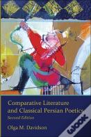 Comparative Literature And Classical Persian Poetics