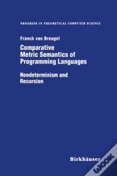 Comparative Metric Semantics Of Programming Languages