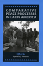 Comparative Peace Processes In Latin America - Preview