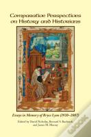 Comparative Perspectives On History And Historians