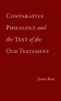 Comparative Philology And The Text Of The Old Testament - Preview
