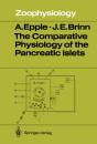 Comparative Physiology Of The Pancreatic Islets - Preview