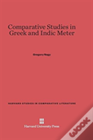 Comparative Studies In Greek And Indic Meter