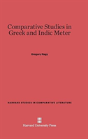 Comparative Studies In Greek And Indic Meter - Preview
