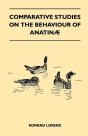 Comparative Studies On The Behaviour Of Anatinae - Preview